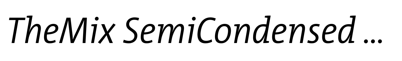 TheMix SemiCondensed SemiLight Italic